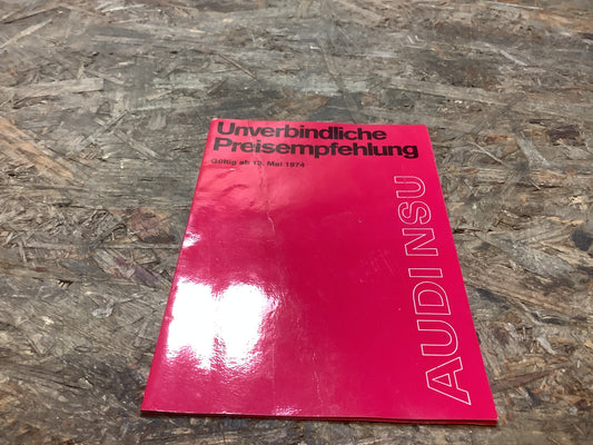 Unverbindliche Preisempfehlung Gültig ab 13.Mai 1974 Audi NSU