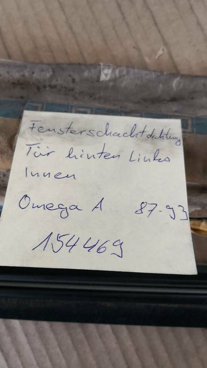 Opel Omega A Fensterschachtabdichtung Hinten Links neu original GM