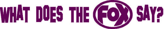 FOX FOX Sticker Violet "What does the FOX say?" - geplottet Höhe: 34mm  Breite: 200mm
